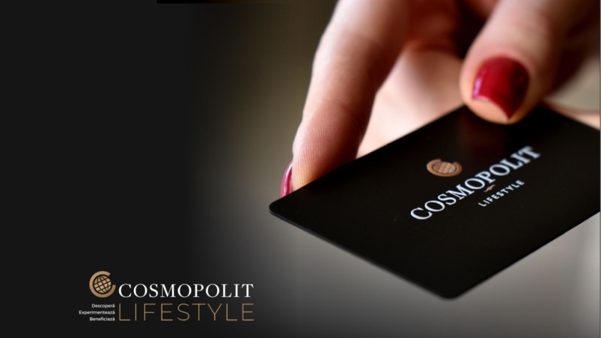 Cosmopolit Lifestyle – programul exclusivist de fidelizare al clienților printr-o rețea extinsă de parteneri